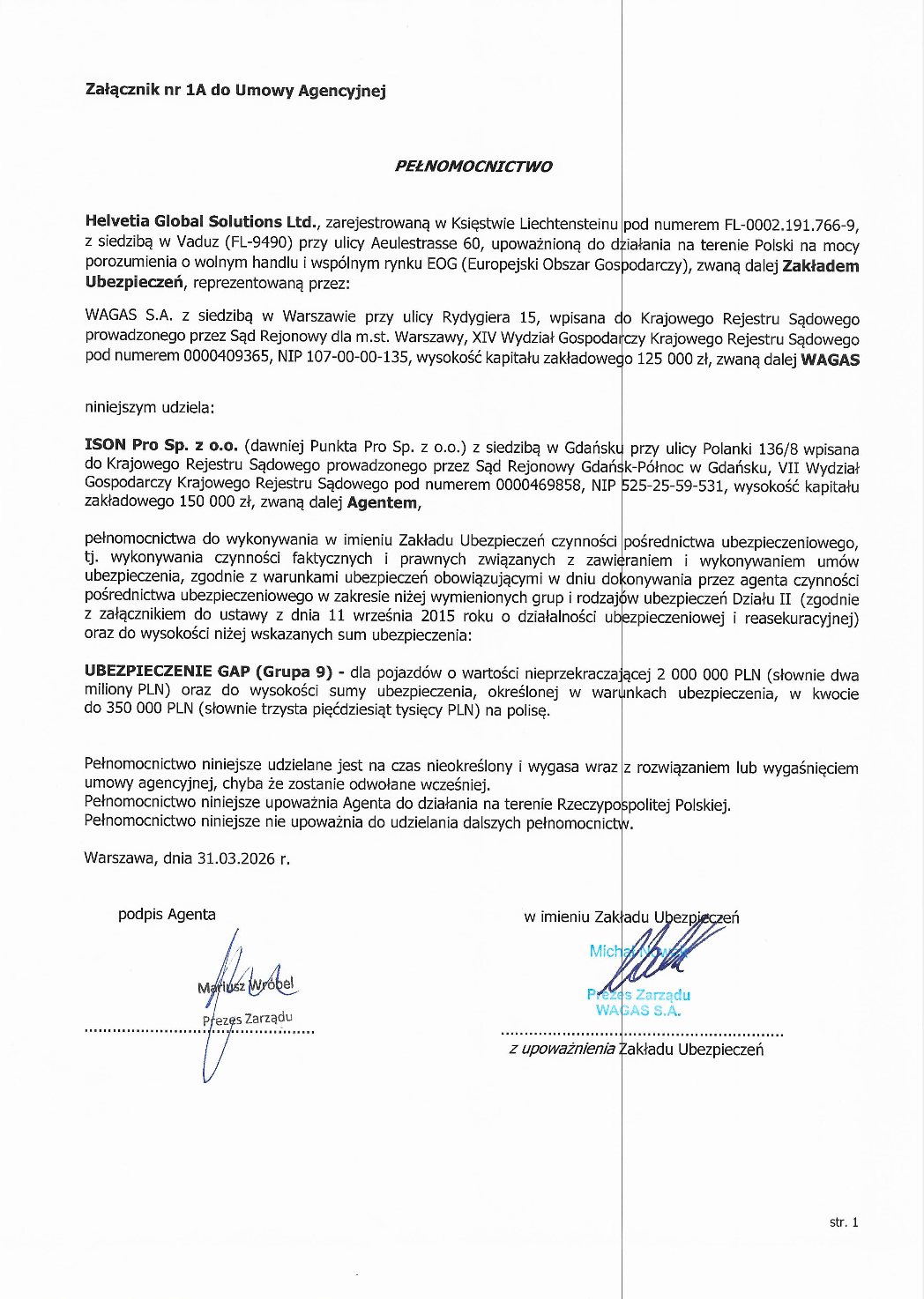 Helvetia
      Global Solutions Ltd - pełnomocnictwo od 31.03.2026
Załącznik nr 1A